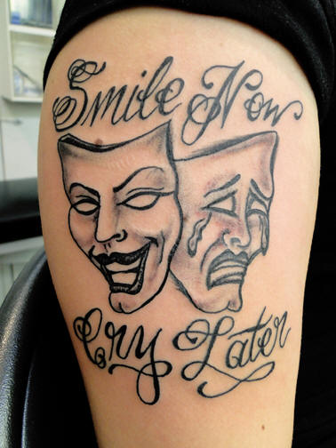 traditional smile now cry later tattoo